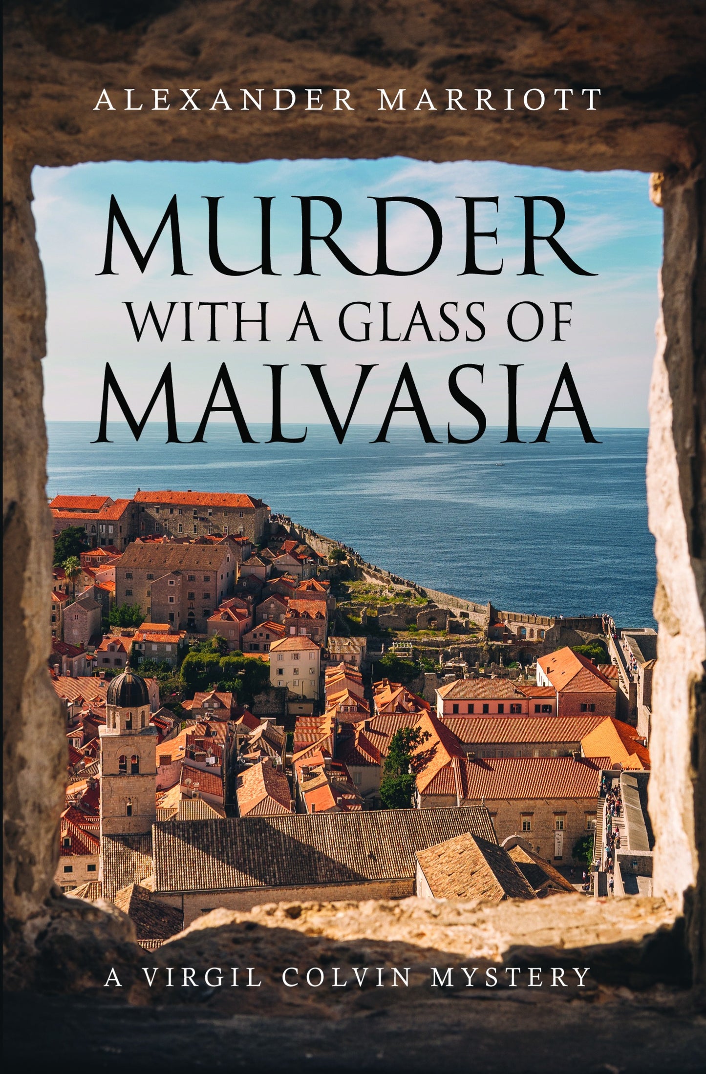 Murder with a Glass of Malvasia (Virgil Colvin #2)